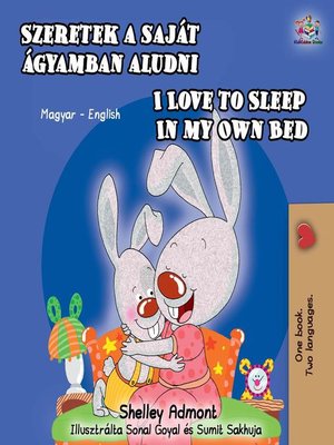 cover image of Szeretek a saját ágyamban aludni I Love to Sleep in My Own Bed